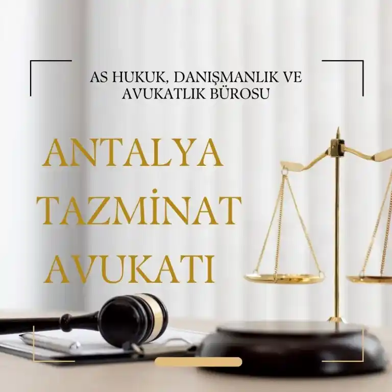 Antalya Tazminat Avukatı: Hukuki Destek ve Tazminat Taleplerinizi Yönetin